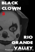 Черный клоун 3: Долина Рио-Гранде